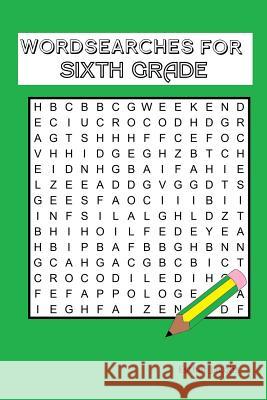 Wordsearches for Sixth Grade Esther Jacobs 9781546333548 Createspace Independent Publishing Platform