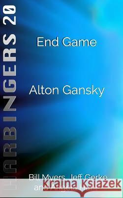 End Game Alton Gansky 9781546334927 Createspace Independent Publishing Platform