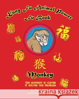 Kung Fu Animal Power Fu Book Monkey Scott Jensen 9781546337362 Createspace Independent Publishing Platform