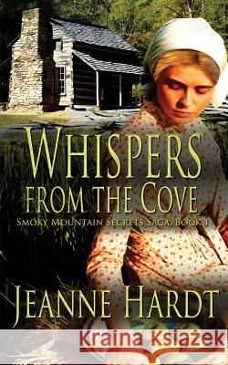 Whispers from the Cove Jeanne Hardt 9781546351665 Createspace Independent Publishing Platform