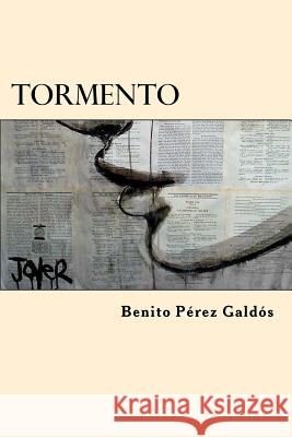 Tormento (Spanish Edition) Benito Perez Galdos 9781546353041 Createspace Independent Publishing Platform