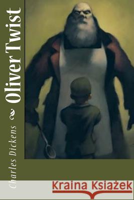 Oliver Twist Charles Dickens Edward Quilarque 9781546360391 Createspace Independent Publishing Platform