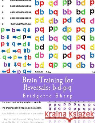 Brain Training for Reversals: b-d-p-q O'Neill, Bridgette 9781546367611 Createspace Independent Publishing Platform