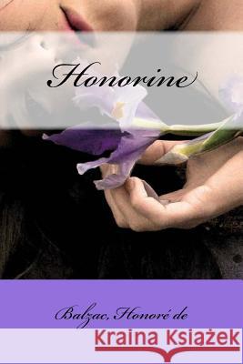 Honorine Balzac Honor Mybook 9781546369097 Createspace Independent Publishing Platform