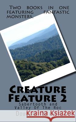 Creature Feature 2 Douglas Strait 9781546369523 Createspace Independent Publishing Platform