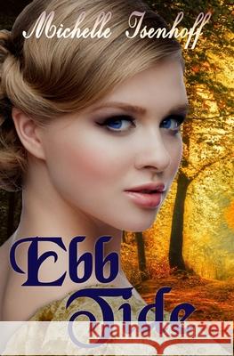 Ebb Tide Michelle Isenhoff 9781546370741 Createspace Independent Publishing Platform