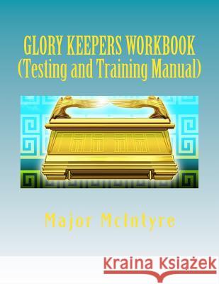 Glory Keepers Workbook Mr Major McIntyre 9781546372844 Createspace Independent Publishing Platform