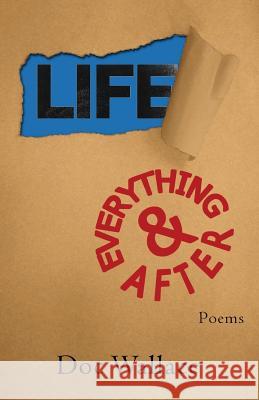 Life And Everything After Wallace, Doc 9781546380894 Createspace Independent Publishing Platform