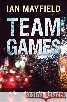 Team Games Ian Mayfield 9781546381495 Createspace Independent Publishing Platform
