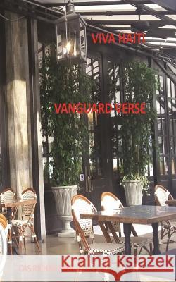 Viva Haiti: Vanguard Verse Cas Richardsen 9781546388586 Createspace Independent Publishing Platform