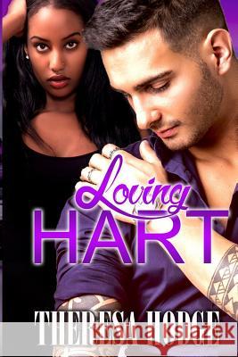 Loving HART Hodge, Theresa 9781546410607