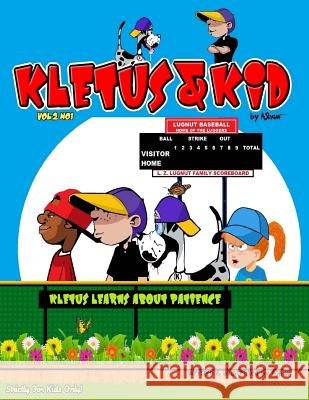 Kletus & Kid: Kletus Learns About Patience A Shaw 9781546412144 Createspace Independent Publishing Platform