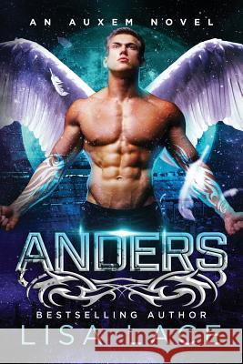 Anders: An Auxem Novel Lisa Lace 9781546417897 Createspace Independent Publishing Platform