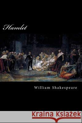 Hamlet William Shakespeare Anton Rivas 9781546424680 Createspace Independent Publishing Platform