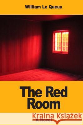 The Red Room William L 9781546425472 Createspace Independent Publishing Platform
