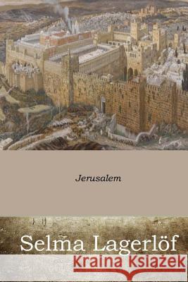 Jerusalem Selma Lagerlof Velma Swanston Howard 9781546427957