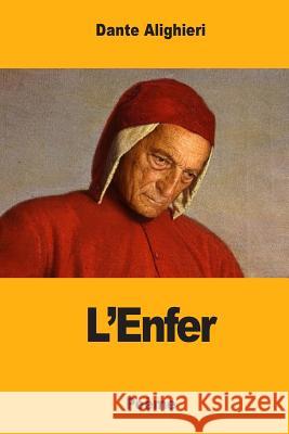 L'Enfer Dante Alighieri Antoine d 9781546434511 Createspace Independent Publishing Platform