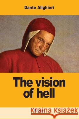 The vision of hell Cary, Henry Francis 9781546450078