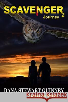 Scavenger 2: Journey Dana Stewart Quinney 9781546456094