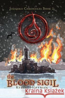 The Blood Sigil Kevin Hoffman 9781546459149