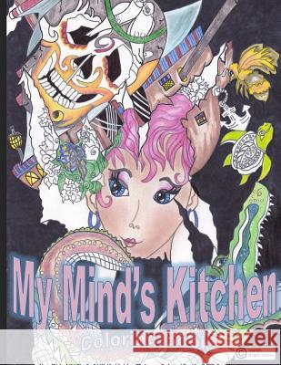 My Mind's Kitchen Michelle Kahler 9781546461418 Createspace Independent Publishing Platform