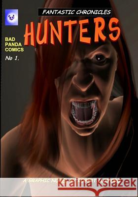 Hunters Robert Luxford 9781546462989 Createspace Independent Publishing Platform