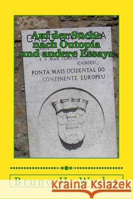 Auf der Suche nach Outopía: und andere Essays Weder, Bruno H. 9781546464495 Bruno H. Weder