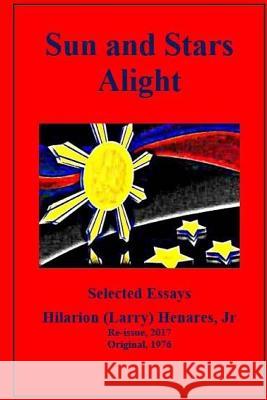 Sun and Stars Alight Hilarion M. Henare Tatay Jobo Elize 9781546467403 Createspace Independent Publishing Platform