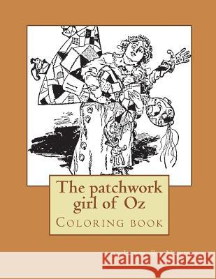 The patchwork girl of Oz: Coloring book Guido, Monica 9781546467557