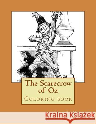 The Scarecrow of Oz: Coloring book Guido, Monica 9781546468127 Createspace Independent Publishing Platform