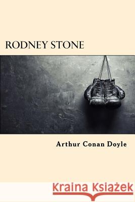 Rodney Stone Arthur Conan Doyle 9781546468943 Createspace Independent Publishing Platform