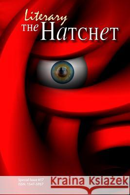 Literary Hatchet #17 Collective Authors 9781546469032 Createspace Independent Publishing Platform