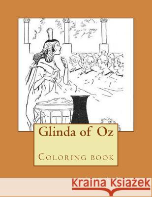 Glinda of Oz: Coloring book Guido, Monica 9781546469254 Createspace Independent Publishing Platform