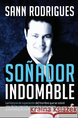 Soñador Indomable Rodrigues, Sann 9781546473961