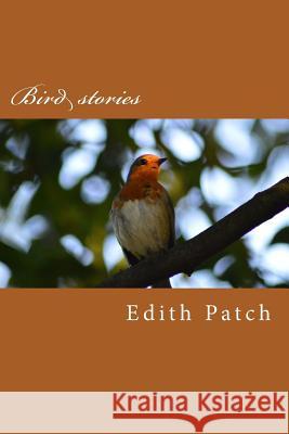 Bird stories Patch, Edith M. 9781546485421