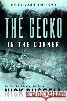 The Gecko In The Corner Russell, Nick 9781546485438 Createspace Independent Publishing Platform