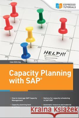 Capacity Planning with SAP Uwe Goehring 9781546489719 Createspace Independent Publishing Platform
