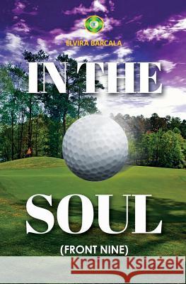 In the Soul S. Barbera Maria Teresa Febreiro Mayra Gonzalez 9781546495185 Createspace Independent Publishing Platform