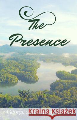 The Presence George and Sharon Earnest 9781546495291