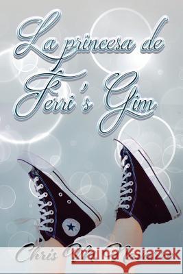 La Princesa de Ferri's Gim Chris M. Navarro 9781546497349 Createspace Independent Publishing Platform