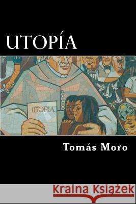 Utopia (Spanish Edition) Tomas Moro 9781546497639