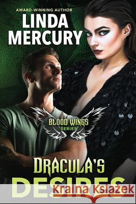 Dracula's Desires Linda Mercury 9781546503163 Createspace Independent Publishing Platform