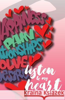 Listen to my heart Valeria Hopson 9781546506775 Createspace Independent Publishing Platform