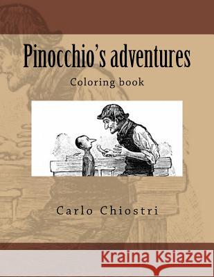 Pinocchio's adventures: Coloring book Guido, Monica 9781546512530