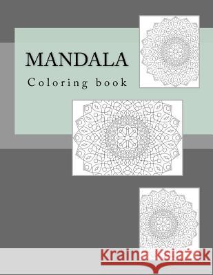 Mandala: Coloring book Guido, Monica 9781546512707 Createspace Independent Publishing Platform
