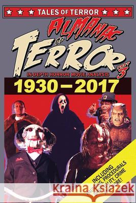 Almanac of Terror 2017: Part 3 Steve Hutchison (The Open University, UK.) 9781546517559 Createspace Independent Publishing Platform