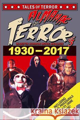 Almanac of Terror 2017: Part 3 Steve Hutchison (The Open University, UK.) 9781546519430 Createspace Independent Publishing Platform