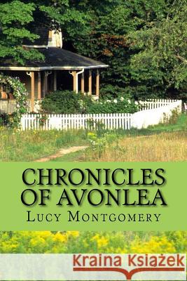 Chronicles of avonlea (English Edition) Montgomery, Lucy Maud 9781546522607