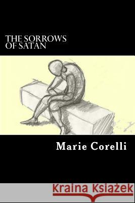 The Sorrows Of Satan Corelli, Marie 9781546523543