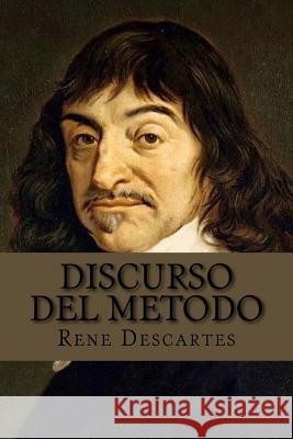 Discurso del metodo (Spanish Edition) Descartes, Rene 9781546524496 Createspace Independent Publishing Platform